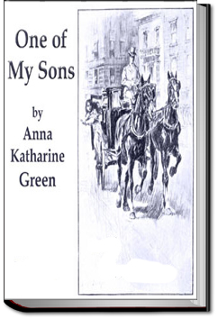 One of My Sons | Anna Katharine Green